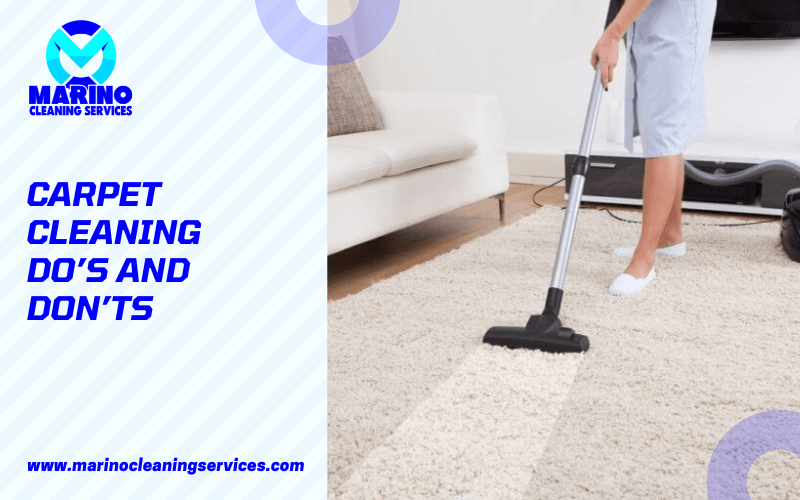Carpet Cleaning Do’s And Don’ts